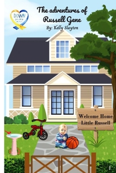 Welcome Home Little Russell (The Adventures of Russell Gene)