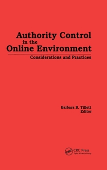 Hardcover Authority Control in the Online Environment: Considerations and Practices Book