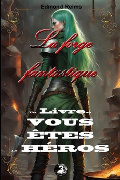 Paperback La forge fantastique [French] Book