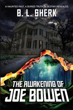 Awakening of Joe Bowen