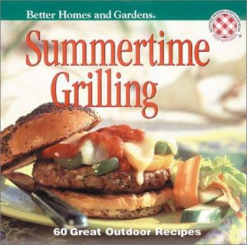 Paperback Better Homes and Gardens Summertime Grilling Book