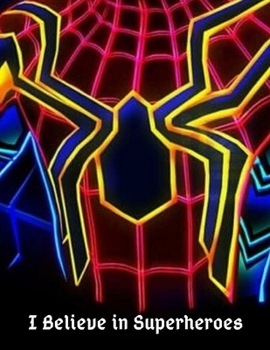 Spider Super Hero Notebook: Blank Lined Superhero Gift Journal/Diary for Comic & Adventure Fans