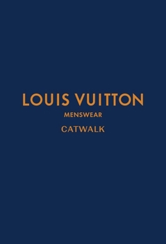 Hardcover Louis Vuitton Menswear: The Complete Collections Book