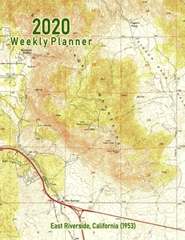 2020 Weekly Planner: East Riverside, California (1953): Vintage Topo Map Cover