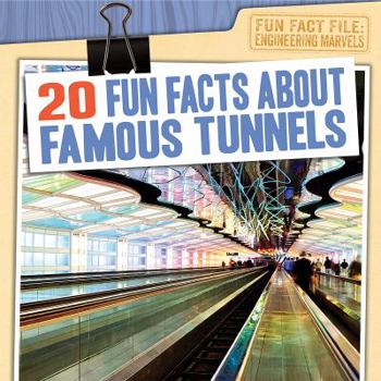 Paperback 20 Fun Facts about Famous Tunnels Book