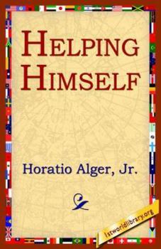 Helping Himself; or, Grant Thornton's Ambition