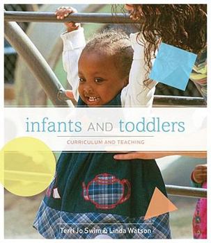 Paperback Infants and Toddlers: Curriculum and Teaching Book