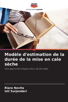 Paperback Modèle d'estimation de la durée de la mise en cale sèche [French] Book