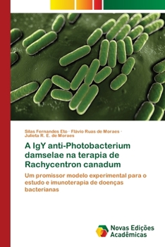 Paperback A IgY anti-Photobacterium damselae na terapia de Rachycentron canadum [Portuguese] Book