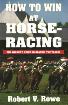Paperback How to Win at Horseracing: Volume 1 Book