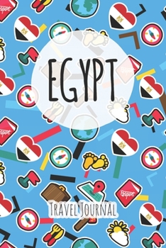 Egypt Travel Journal: 6x9 Travel planner I Road trip planner I Dot grid journal I Travel notebook I Travel diary I Pocket journal I Gift for Backpacker