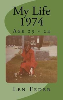 Paperback My Life 1974: Age 23 - 24 Book