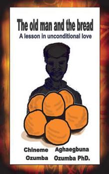 Paperback The old man and the bread Book