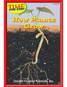 Paperback How Plants Grow Level 4 (Early Readers from Time for Kids) Book