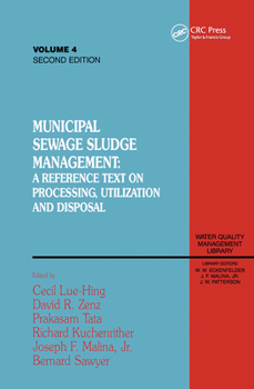 Hardcover Municipal Sewage Sludge Management: A Reference Text on Processing, Utilization and Disposal, Second Edition, Volume IV Book