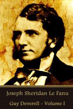Paperback Joseph Sheridan Le Fanu - Guy Deverell - Volume I Book