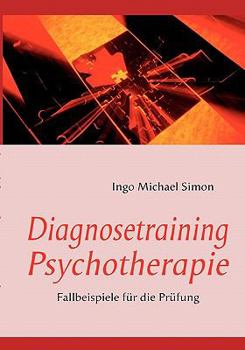 Paperback Diagnosetraining Psychotherapie: Fallbeispiele für die Prüfung [German] Book