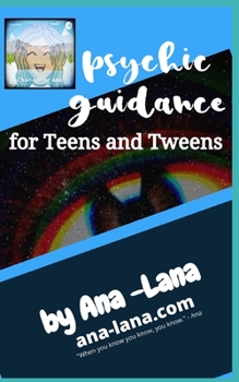 Paperback Psychic Guidance: for Teens and Tweens Book