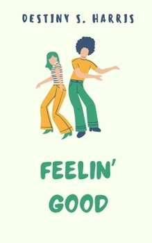 Paperback Feelin' Good: Affirmations Book