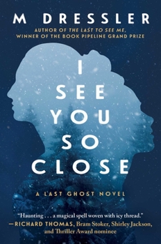 Hardcover I See You So Close: The Last Ghost Series, Book Twovolume 2 Book