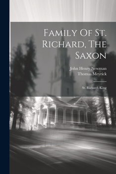 Paperback Family Of St. Richard, The Saxon: St. Richard, King Book