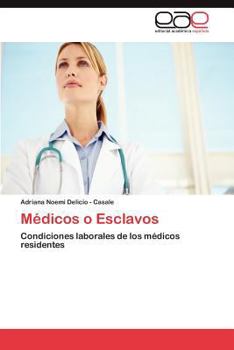 Paperback Medicos O Esclavos [Spanish] Book