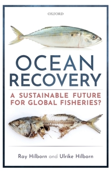 Hardcover Ocean Recovery: A Sustainable Future for Global Fisheries? Book