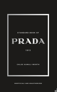 Standard Book of PRADA: Between Heritage and Innovation (Standard Book of (us))