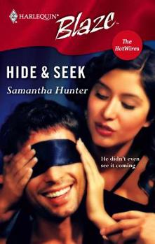 Hide And Seek - Book #4 of the HotWires