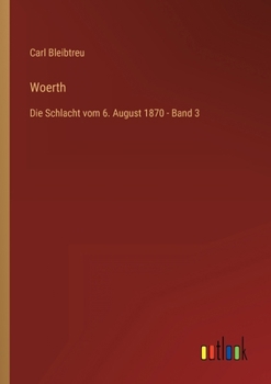 Paperback Woerth: Die Schlacht vom 6. August 1870 - Band 3 [German] Book