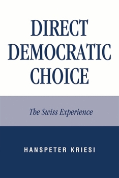 Paperback Direct Democratic Choice: The Swiss Experience Book