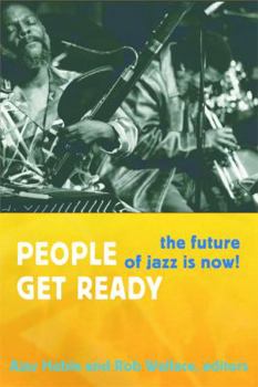 Paperback People Get Ready: The Future of Jazz Is Now! Book