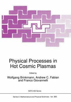 Physical Processes in Hot Cosmic Plasmas (NATO Science Series C)