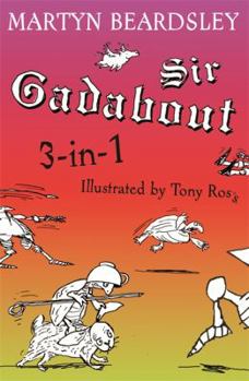 Hardcover Sir Gadabout: With Does His Best and Little Horror Book