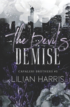 The Devil's Demise - Book #5 of the Cavaleri Brothers