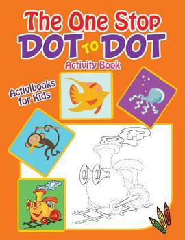 Paperback The One Stop Dot to Dot Activity Book