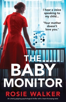 Paperback The Baby Monitor: An utterly gripping psychological thriller with a heart-thumping twist Book