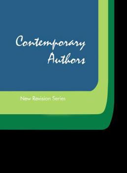 Hardcover Contemporary Authors New Revision Series: A Bio-Bibliographical Guide to Current Writers in Fiction, General Non-Fiction, Poetry, Journalism, Drama, M Book