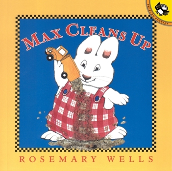 Max Cleans Up - Book  of the Max and Ruby