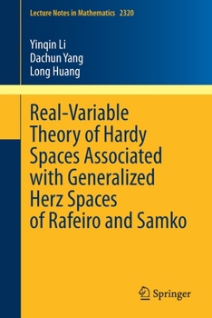 Paperback Real-Variable Theory of Hardy Spaces Associated with Generalized Herz Spaces of Rafeiro and Samko Book