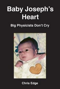 Paperback Baby Joseph's Heart: Big Physicists Don't Cry Book