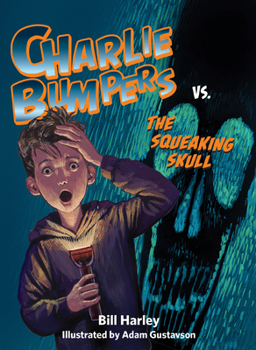 Paperback Charlie Bumpers vs. the Squeaking Skull Book