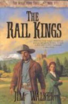 The Rail Kings - Book #3 of the Wells Fargo Trail