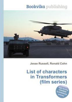 Paperback List of Characters in Transformers (Film Series) Book