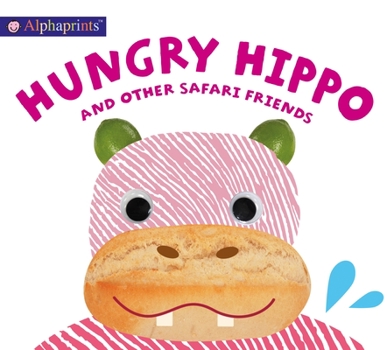 Board book Alphaprints: Hungry Hippo and Other Safari Animals Book