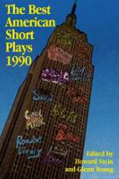 The Best American Short Plays 1990 (Best American Short Plays) - Book #1 of the Best American Short Plays