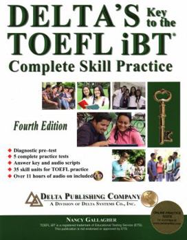 Paperback Delta's Key to the TOEFL Ibt(r) Complete Skill Practice Book