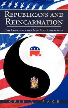 Paperback Republicans and Reincarnation: The Conscience of a New Age Conservative Book