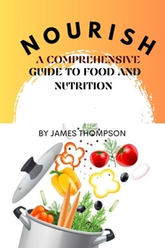 Paperback Nourish: A Comprehensive Guide to Food and Nutrition Book