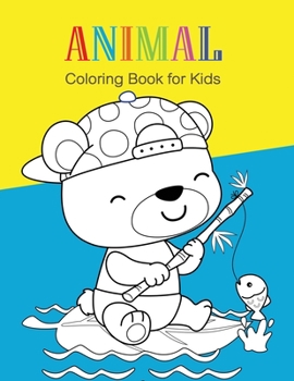 Paperback Animal Coloring Book for Kids: Children Activity Books for Kids Ages 2-4, 4-8, Boys, Girls, Fun Early Learning, Relaxation Book